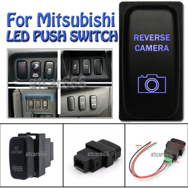12V REVERSE CAMERA Blue LED Push Switch For Mitsubishi Pajero Triton MN Galant