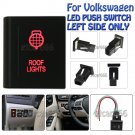 12V 3A Red LED ON-OFF Push Switch ROOF LIGHTS For Volkswagen Amarok Left Side