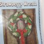 Strawberry Wreath Pattern Donna Gallagher Calico 807 1982 1980s 16" Year Round