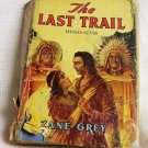 Zane Grey The Last Trail 1940 Saalfield Publishing
