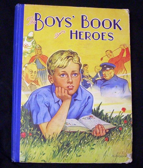 The Boy's Book of Heroes by Arthur Groom (1940 -5_?)