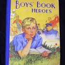 The Boy's Book of Heroes by Arthur Groom (1940 -5_?)