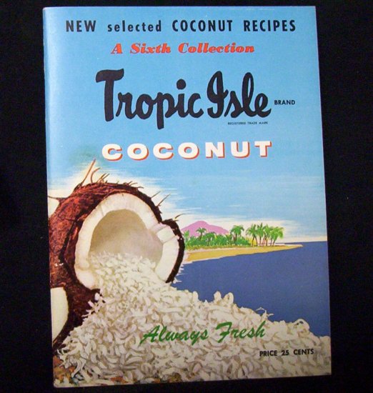 Tropical Isle Coconut Recipes (6th Collection)