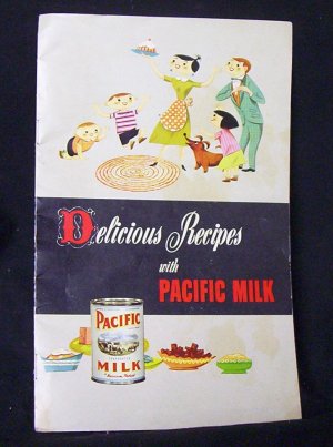 Delicious Recipes with Pacific Milk - 1950's