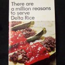 There are a million reasons to serve Delta Rice