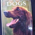 The World of Dogs by Angela Rixon