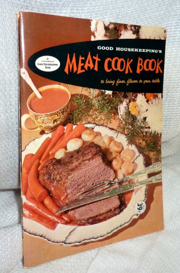 Good Housekeeping's Meat Cook Book 1958