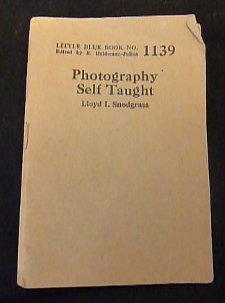 Photography Self Taught - LLoyd I. Snodgrass 1927