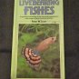 A Fishkeeper's Guide to Livebearing Fishes - Peter w. Scott