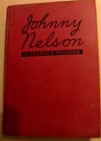 Johnny Nelson by Clarence E. Mulford  1920