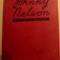 Johnny Nelson by Clarence E. Mulford  1920