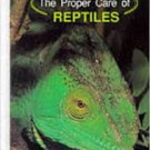 The Proper Care of Reptiles