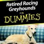 Retired Racing Greyhounds for Dummies