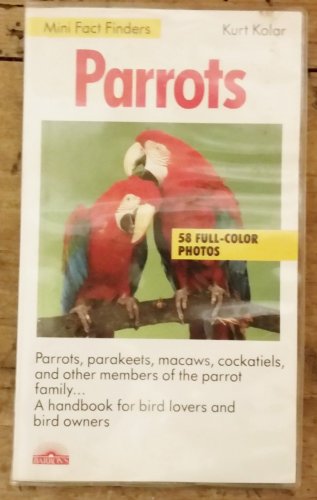 Parrots by Kurt Kolar (1990, Paperback)