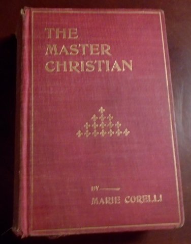 The Master Christian - Marie Corelli 1900