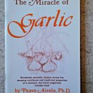 The Miracle of Garlic by Paavo O. Airola (1981, Paperback)