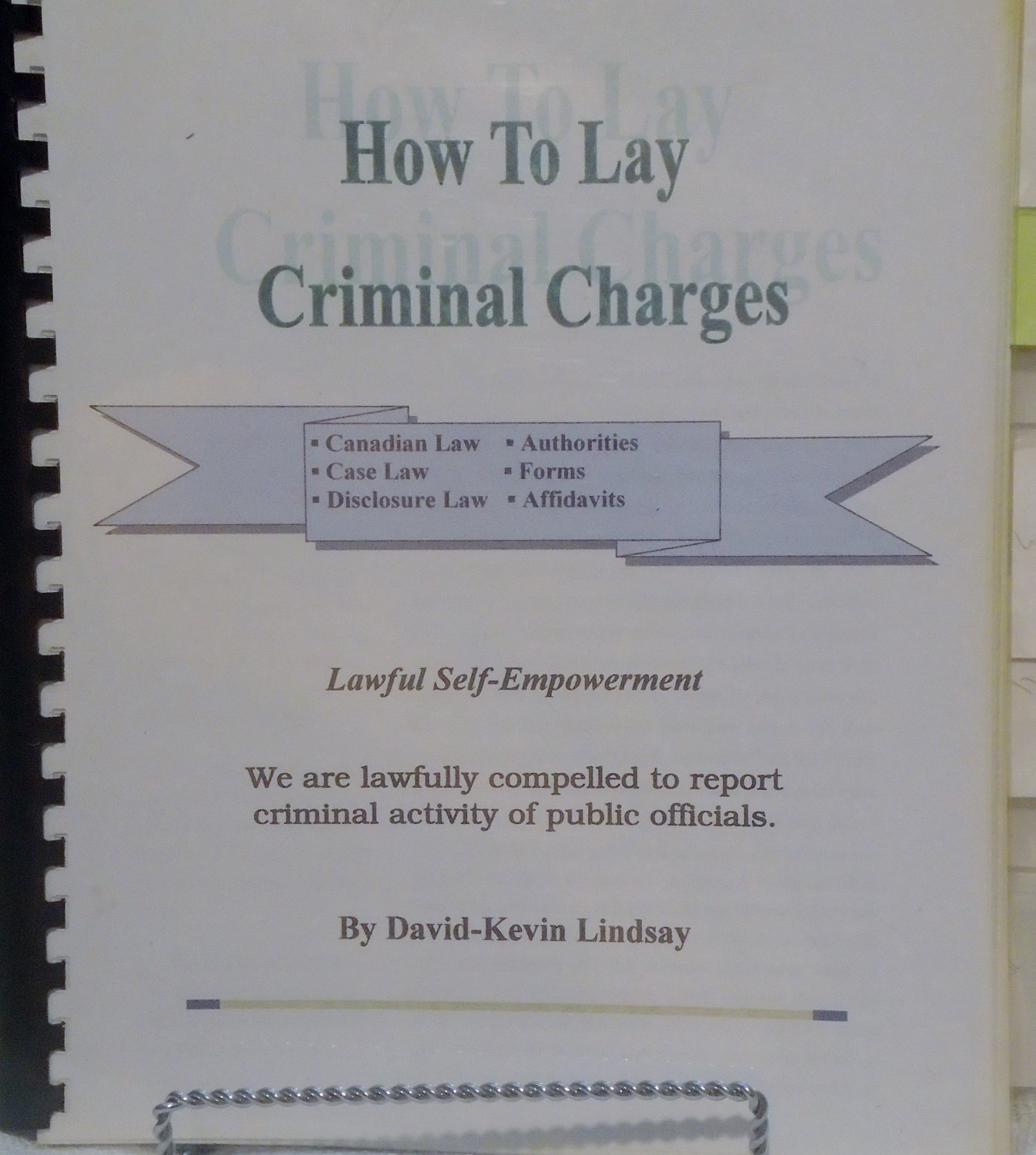 How to Lay Criminal Charges - David-Kevin Lindsey
