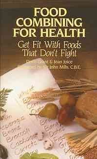 Food Combining for Health Grant & Jean Joice