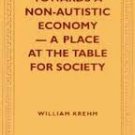 Towards a Non-Autistic Economy - A Place at the Table for Society