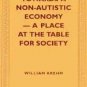 Towards a Non-Autistic Economy - A Place at the Table for Society