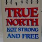 True North NOT Strong and Free by Peter Charles Newman
