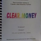CLEAR MONEY - a solution to the debt monetary system