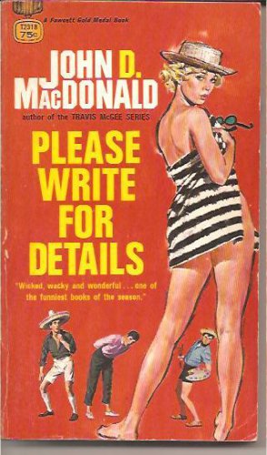 Please Write for Details - John D. MacDonald 1959