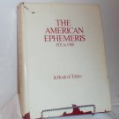 The American Ephemeris 1931 to 1980 (1977) 3rd printing