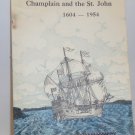 Champlain and the St. John 1604 - 1954