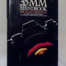 The 35MM Handbook ~ Michael Freeman 1980  Hardcover