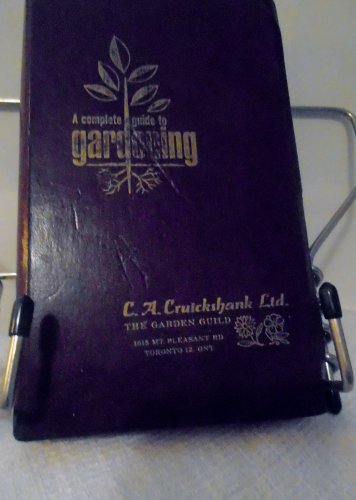 A complete Guide To Gardening by Montague Free