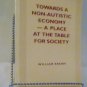 Towards a Non-Autistic Economy - A Place at the Table for Society