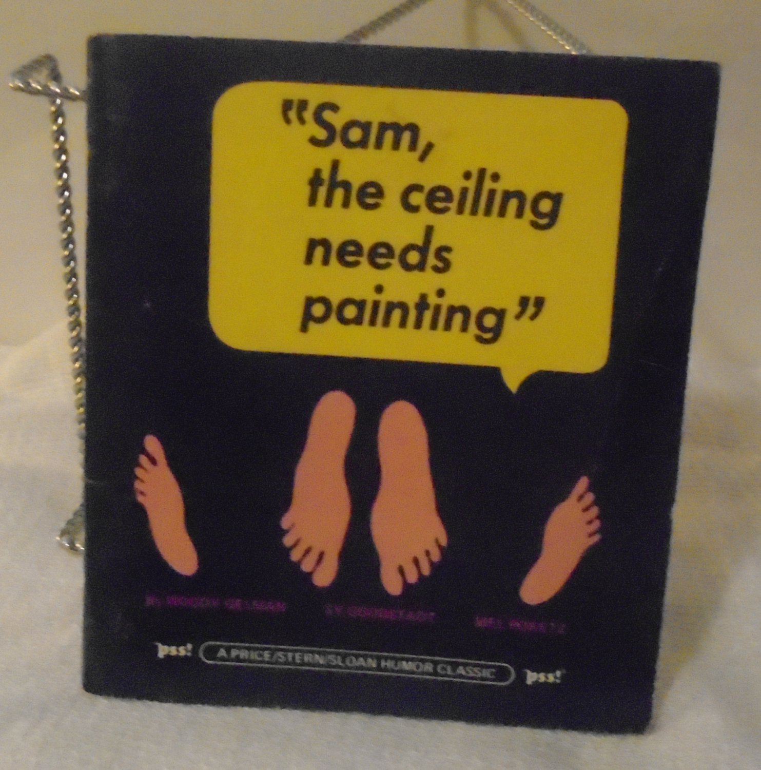 Sam, the Ceiling Needs Painting by Mel Poretz; Sy Goodstadt; Woody Gelman