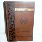 Every- Day Topics J. G. Holland  -1882