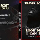 Travis Scott Look Mom I Can Fly DVD