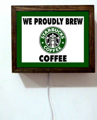 We Proudly Brew Starbucks Coffee Drinks Drive Through Shop Light Lighted Sign