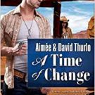 A Time of Change: A Trading Post Novel Hardcover