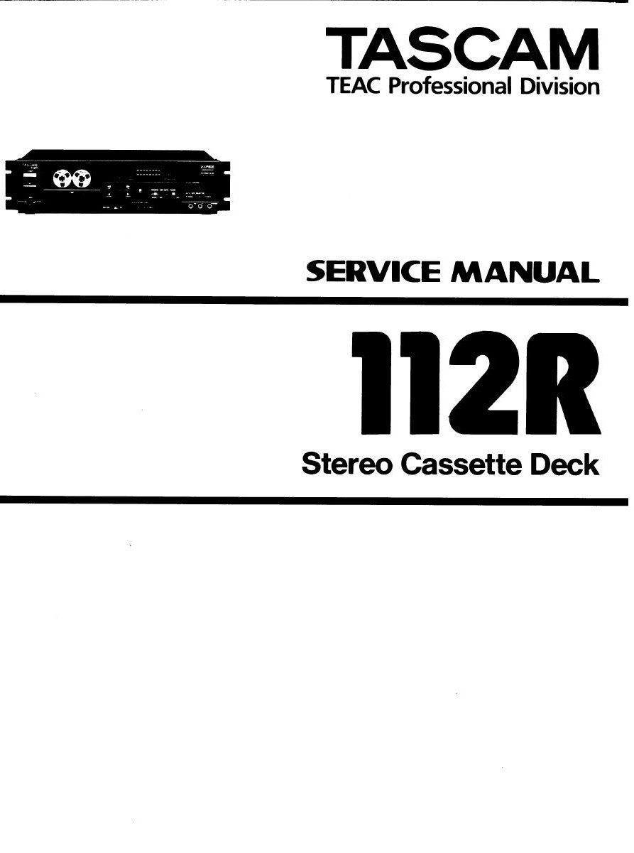 TEAC TASCAM 112R CASSETTE DECK Service Manual PDF