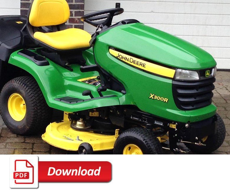 John Deere X300R X305R Lawn Tractor Technical Manual TM1696 PDF