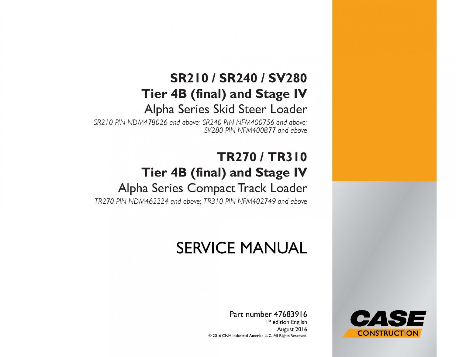 Case SR210, SR240, SV280, TR270, TR310 tier 4B LOADER SERVICE REPAIR MANUAL 47683916 PDF