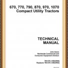 TM1470 JOHN DEERE 670 770 790 870 970 1070 Technical Manual