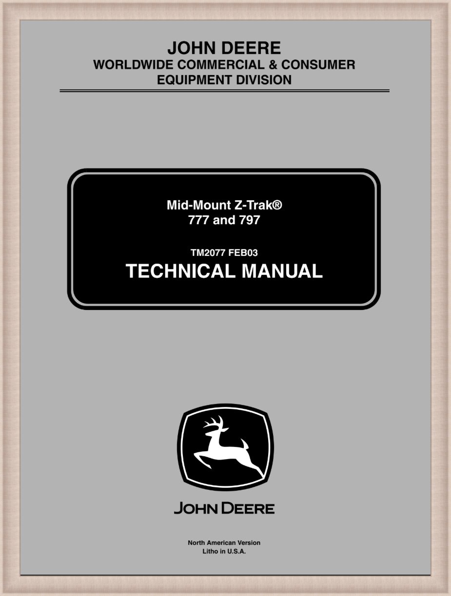 TM2077 JOHN DEERE MID-MOUNT Z-TRAK 777 797 Technical Manual