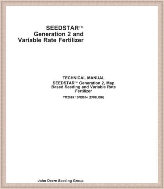 John Deere SEEDSTAR Generation Technical Manual TM2099