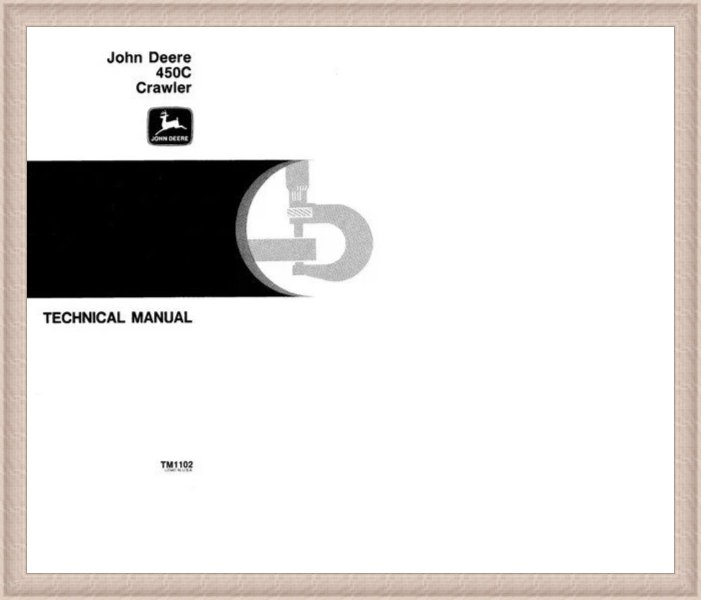 TM1102 John Deere 450c Crawler Technical Manual