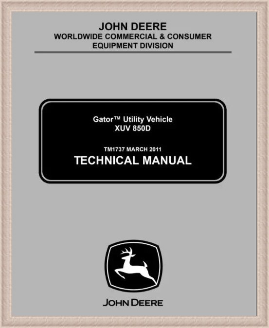 TM1737 John Deere 850D XUV Gator Utility Vehicle Technical Manual