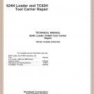 TM1640 John Deere 624H Loader TC62H Technical Manual