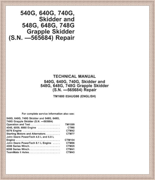 TM1600 JOHN DEERE 540G 640G 740G 548G 648G 748G TECHNICAL MANUAL