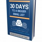 30 Days to Build Your Bigger Email List | E-Book Download