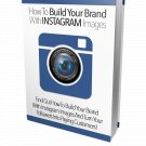 How To Build Your Brand With Instagram Images | E-Book Download
