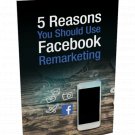 5 Reasons You Should Use Facebook Remarketing | E-Book Download